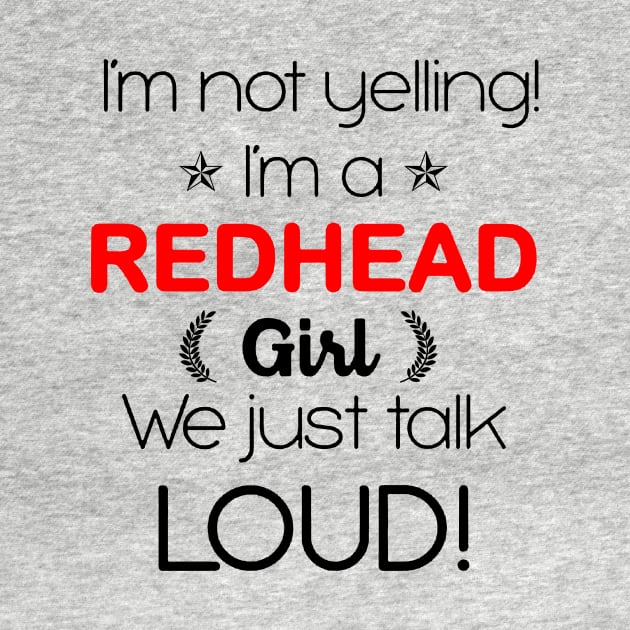 I'm A Redhead Girl We Just Talk Loud by Rumsa